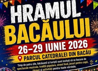 Hramul Bacăului revine între 26 și 29 iunie cu concerte, târguri și distracție pentru întreaga familie